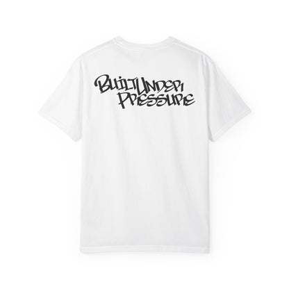Built Under Pressure T-shirt